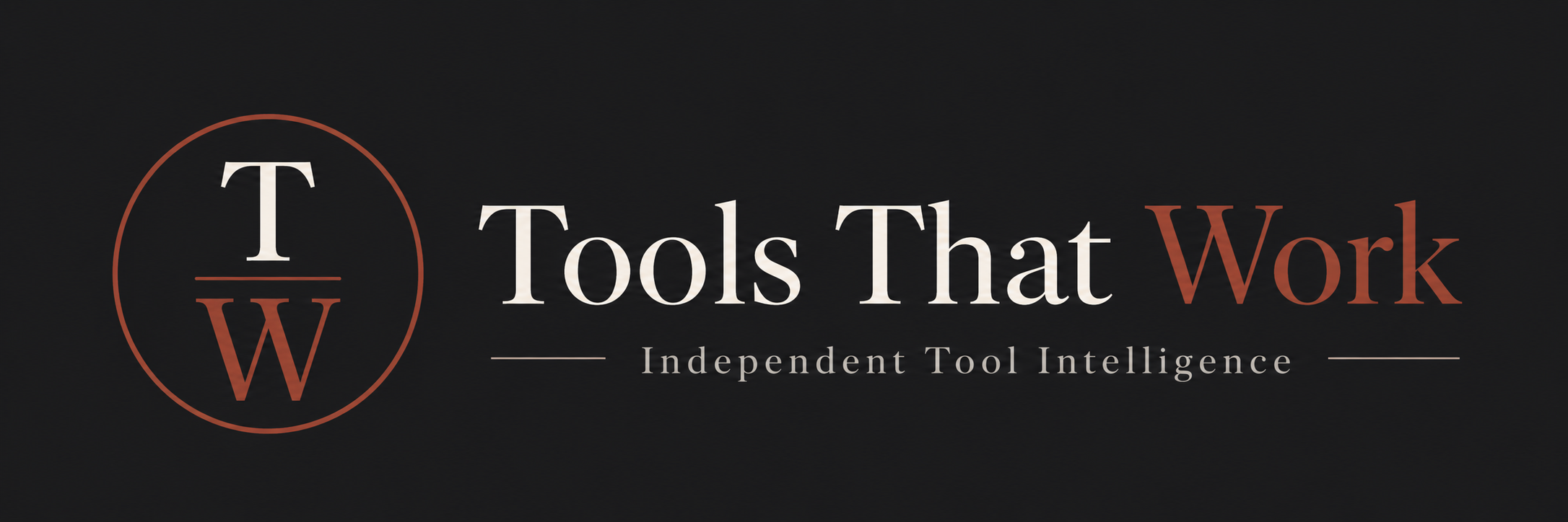 Tools That Work — Independent Tool Intelligence